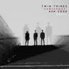 Twin Tribes & Ash Code - Fantasmas (Ash Code Remix) - Single